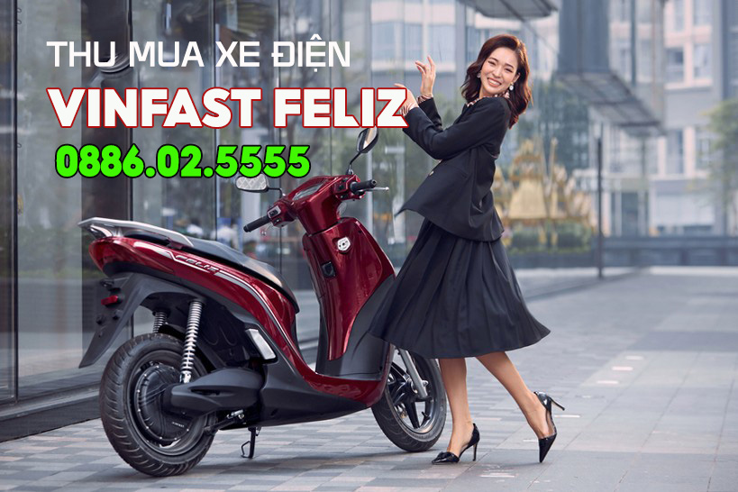 Thu mua xe máy điện VinFast Feliz