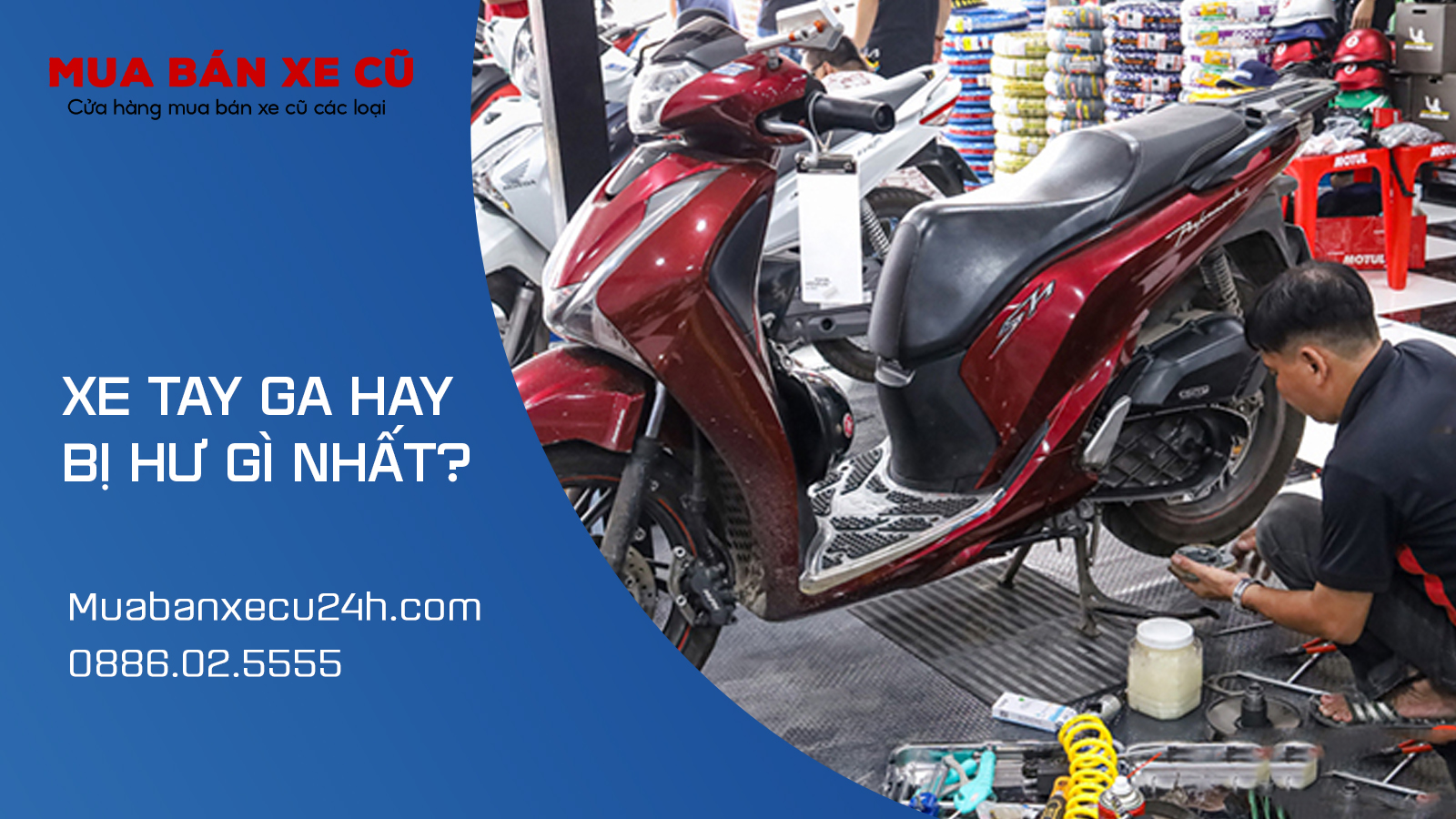 Xe tay ga hay hư hỏng bộ phận nào?